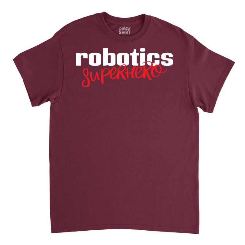 Robotics Superhero (1) Classic T-shirt | Artistshot