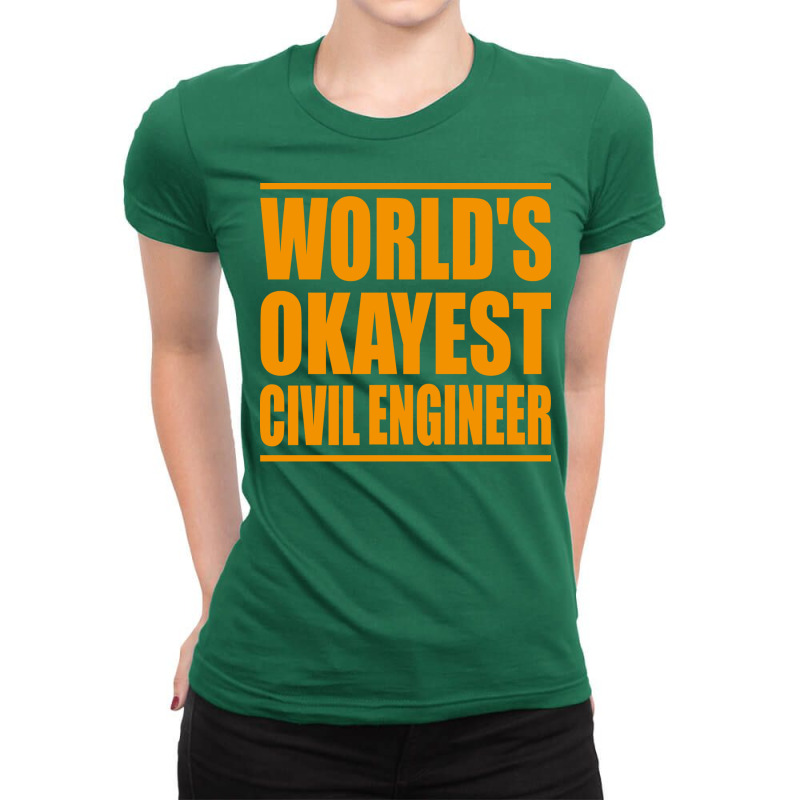 Worlds Okayest Civil Engineer Yellow Ladies Fitted T-Shirt by pislarjalopa | Artistshot