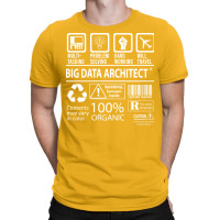 Big Data Architect T  Multitasking Certified Job Gift Item Tee T-shirt | Artistshot