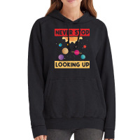 Never Stop Looking Up Solar System Planet Space Vintage Hoodie | Artistshot