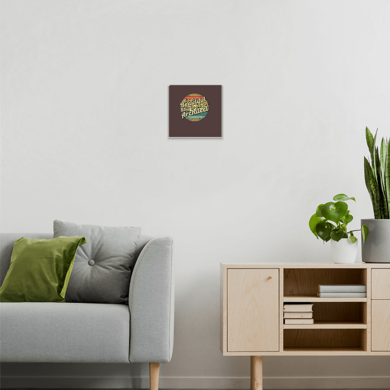 Its A Beautiful Day To Be An Architect Cute Metal Print Square | Artistshot