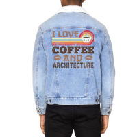 I Love Coffee And Architecture Retro Sunset Gift Quote Unisex Sherpa-lined Denim Jacket | Artistshot