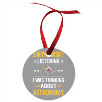 Sorry I Was Not Listening Astronomy Boy Ornament | Artistshot