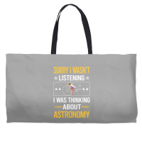 Sorry I Was Not Listening Astronomy Boy Weekender Totes | Artistshot