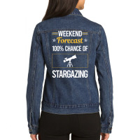 Funny Weekend Stargazing Stargaze Humor Ladies Denim Jacket | Artistshot