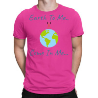 Earth To Mecome In Mespace Design Girl T-shirt | Artistshot