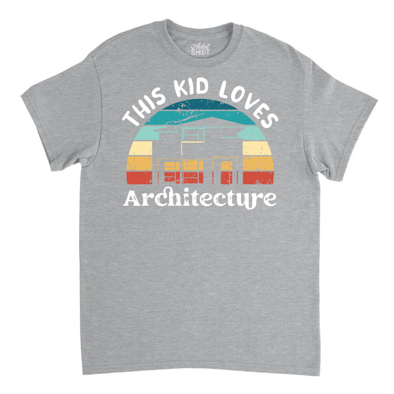 This Kid Loves Architecture Boys Girls Gift Nostalgia Classic T-shirt | Artistshot