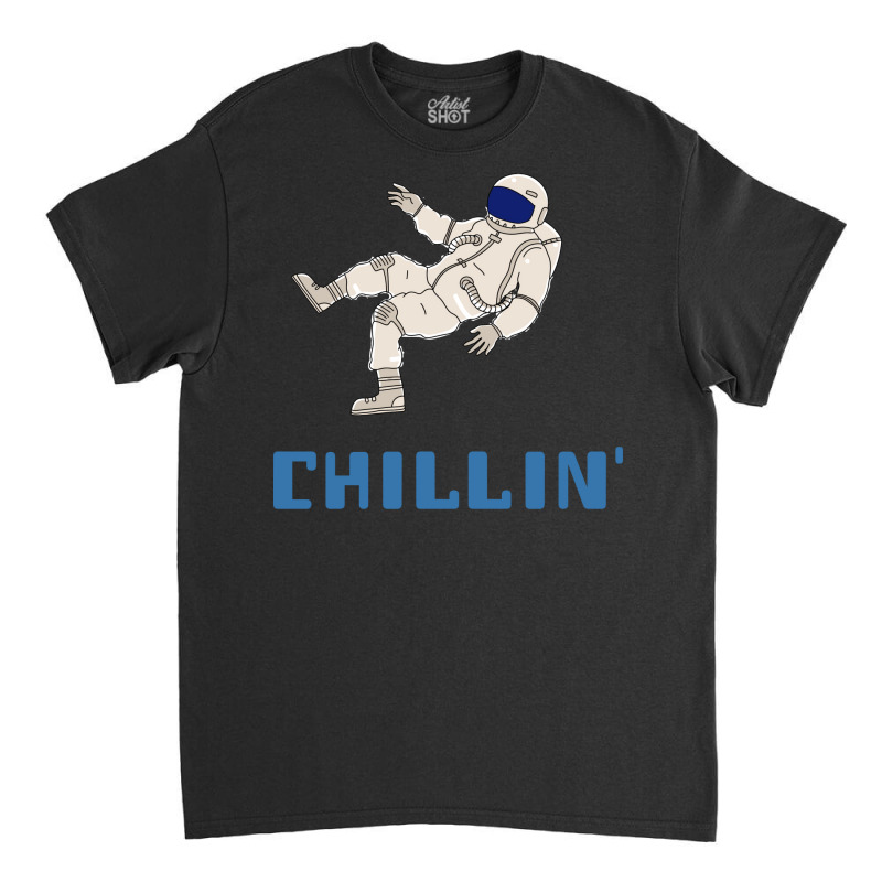 Chillin Space Astronaut 70s Classic T-shirt | Artistshot