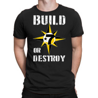 Build Or Destroy Mathematics Allah 5 Percent Godbody Nge God T Shirt T-shirt | Artistshot