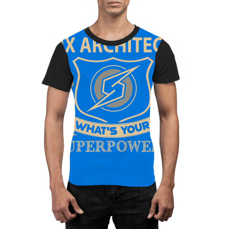 Ux Architect T  Superpower Gift Item Tee Graphic T-shirt | Artistshot