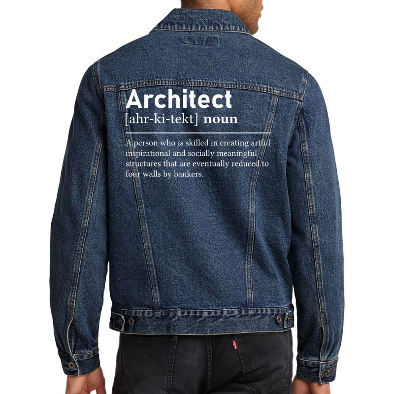 Architect Definition Funny Architecture Music Men Denim Jacket | Artistshot