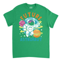 Universe Planets Astronomy Lover Space Science Galaxy Future Astronaut Classic T-shirt | Artistshot