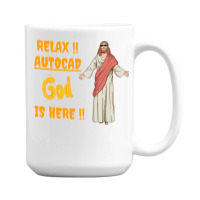 Autocad Expert Is Here So Relax Autocad Pro Is Here Nature 15 Oz Coffee Mug | Artistshot