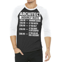 Architect Hourly Rate Summer 3/4 Sleeve Shirt | Artistshot