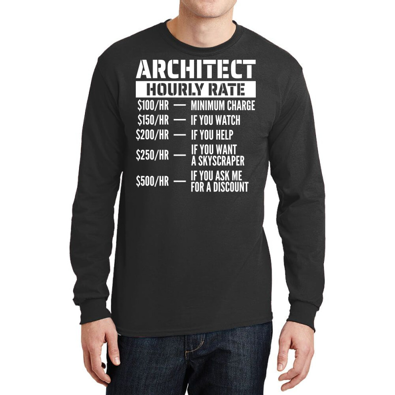 Architect Hourly Rate Summer Long Sleeve Shirts | Artistshot