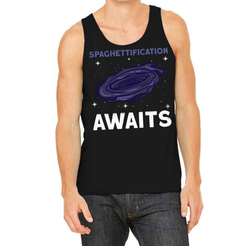 Spaghettification Awaits Black Hole Space Astronomy Tank Top by tolebchihebk | Artistshot