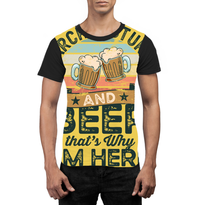 Architecture And Beer Thats Why Im Here Funny Blue Graphic T-shirt | Artistshot