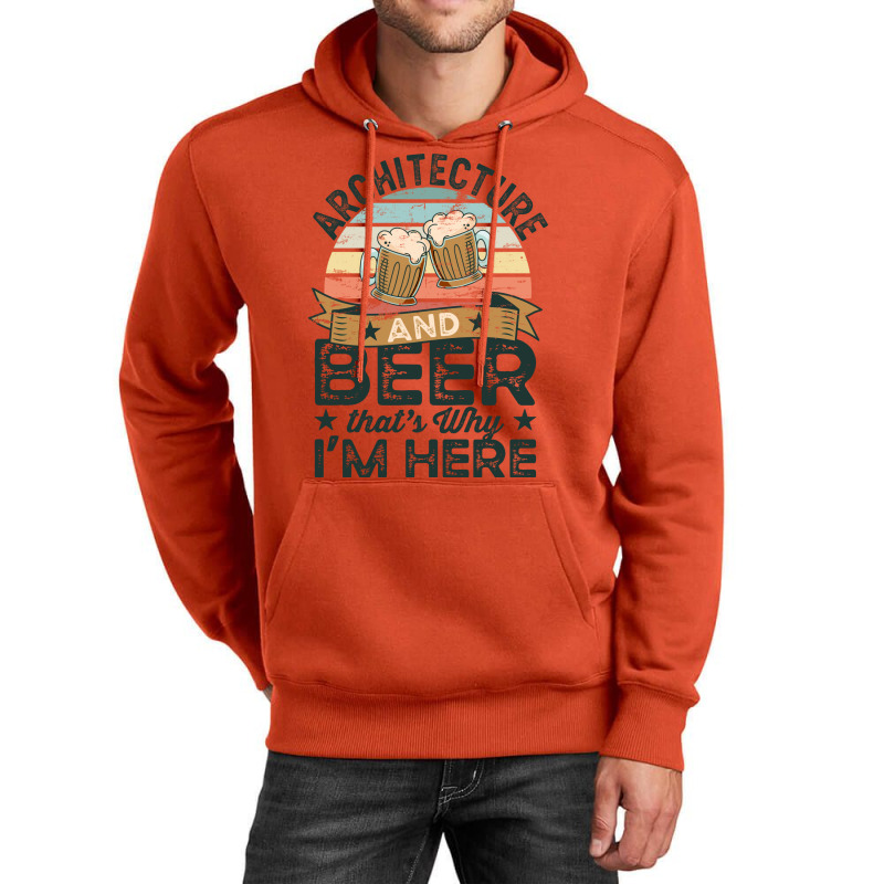 Architecture And Beer Thats Why Im Here Funny Blue Unisex Hoodie | Artistshot