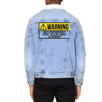 Funny And Awesome Warning May Spontaneously Start Talking About Astron Unisex Sherpa-lined Denim Jacket | Artistshot