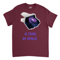 A Tear In Space Astronomy Aesthetic Classic T-shirt | Artistshot