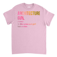 Funny And Awesome Definition Style Saying Architecture Architect Archi Classic T-shirt | Artistshot