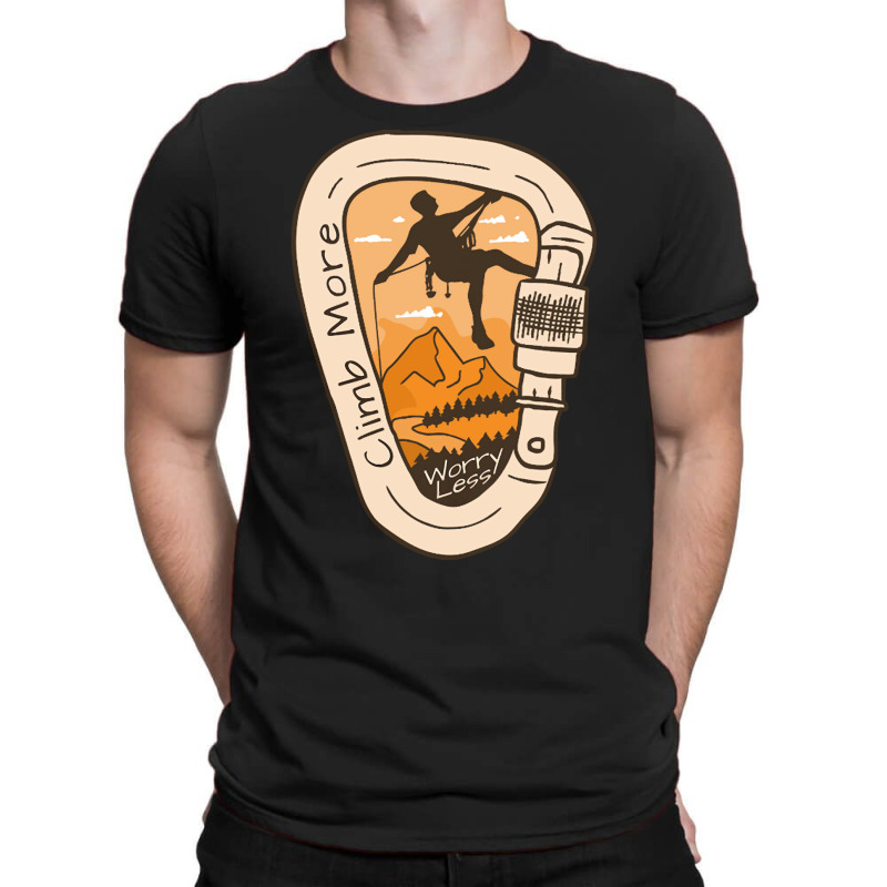 Rock Climber Saying T  Shirt Rock Climber Saying With Carabiner T  Shi T-shirt | Artistshot