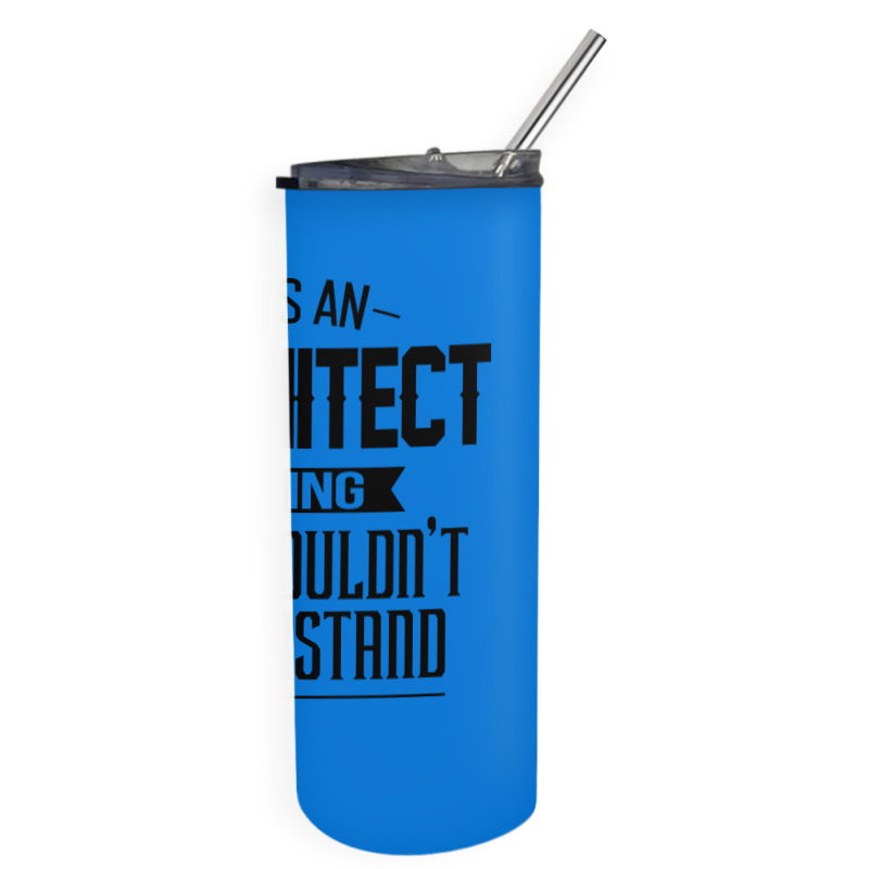 Its An Architect Thing You Wouldnt Understand Nostalgia Skinny Tumbler | Artistshot