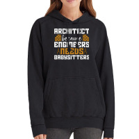 Architect Because Enigneers Needs Architects Job Nostalgia Vintage Hoodie | Artistshot