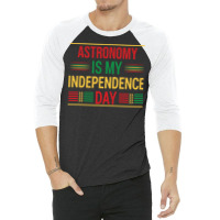 Astronomy Is My Independence Day Cute 3/4 Sleeve Shirt | Artistshot