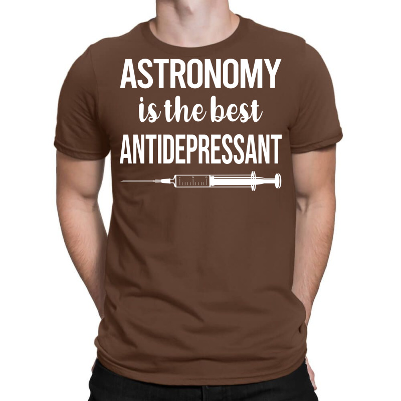 Antidepressant Astronomy Green T-shirt | Artistshot