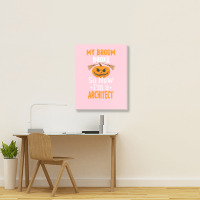 My Broom Broke So Now Im A Architect Architect Halloween Gift Girl Portrait Canvas Print | Artistshot