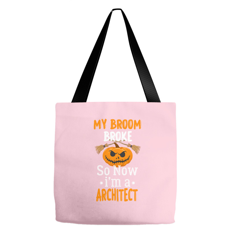 My Broom Broke So Now Im A Architect Architect Halloween Gift Girl Tote Bags | Artistshot