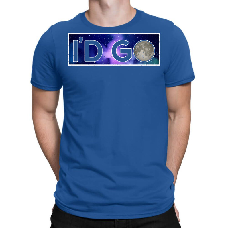 Id Go Moon Lunar Space Lover T-shirt | Artistshot