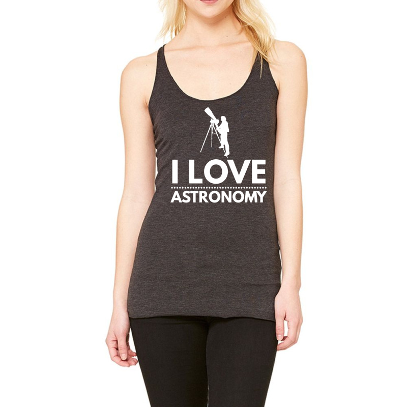 I Love Astronomy Stargazing Fan Hipster Racerback Tank by saoudidepalab | Artistshot