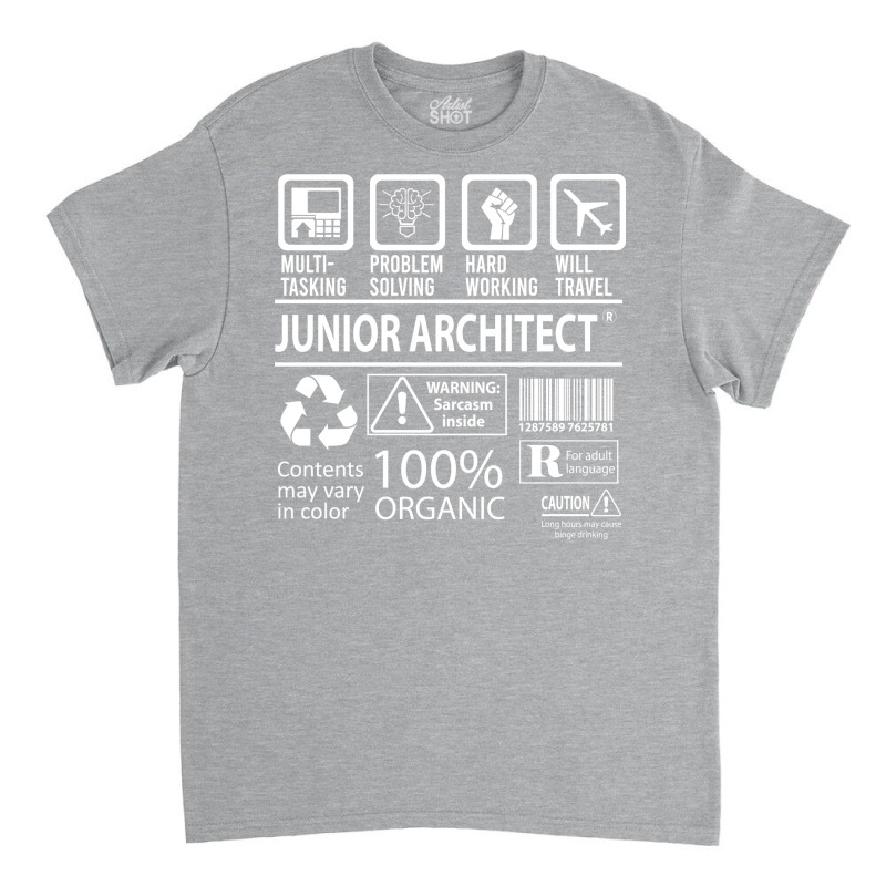 Junior Architect T  Multitasking Certified Job Gift Item Tee Classic T-shirt | Artistshot