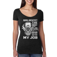 Naval Architect T  The Hardest Part Gift 2 Item Tee Women's Triblend Scoop T-shirt | Artistshot