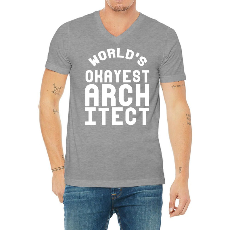 Worlds Okayest Architect Girl V-neck Tee | Artistshot