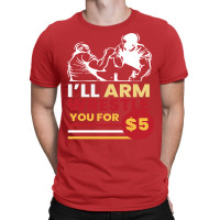 Arm Wrestle For 5 Arm Aesthetic T-shirt | Artistshot