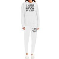 My Daughter Is In School To Become The Best Data Architect Quote Hoodie & Jogger Set | Artistshot