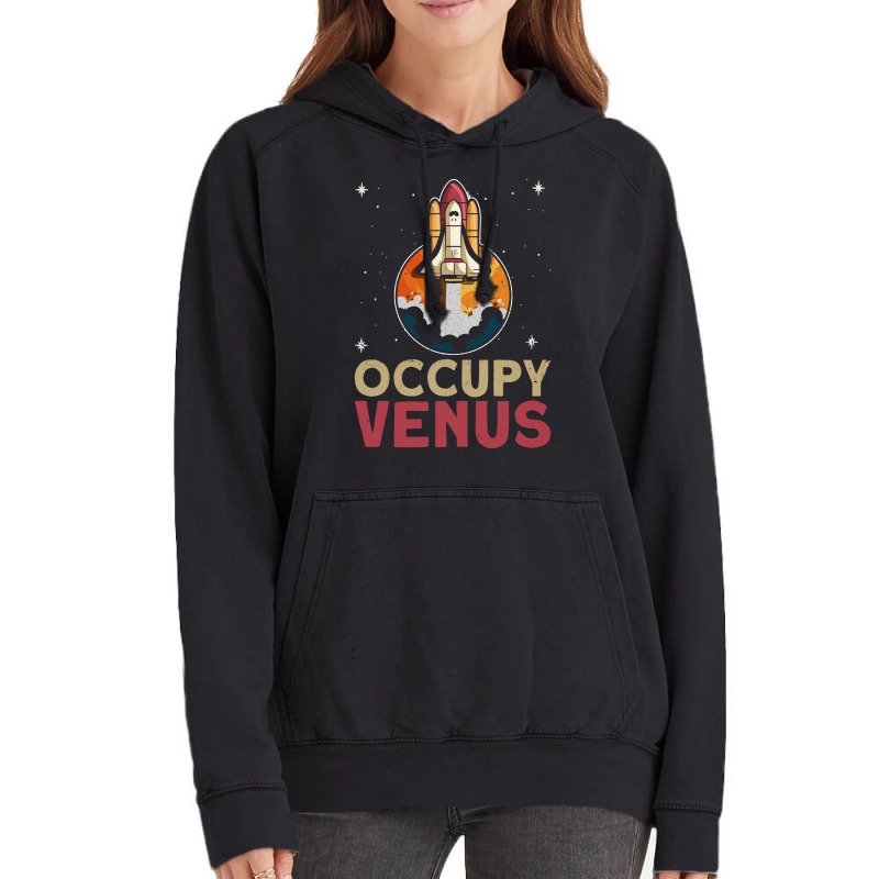 Occupy Venus Venus Planet Space Lover Vintage Hoodie by diosasbigsby6 | Artistshot