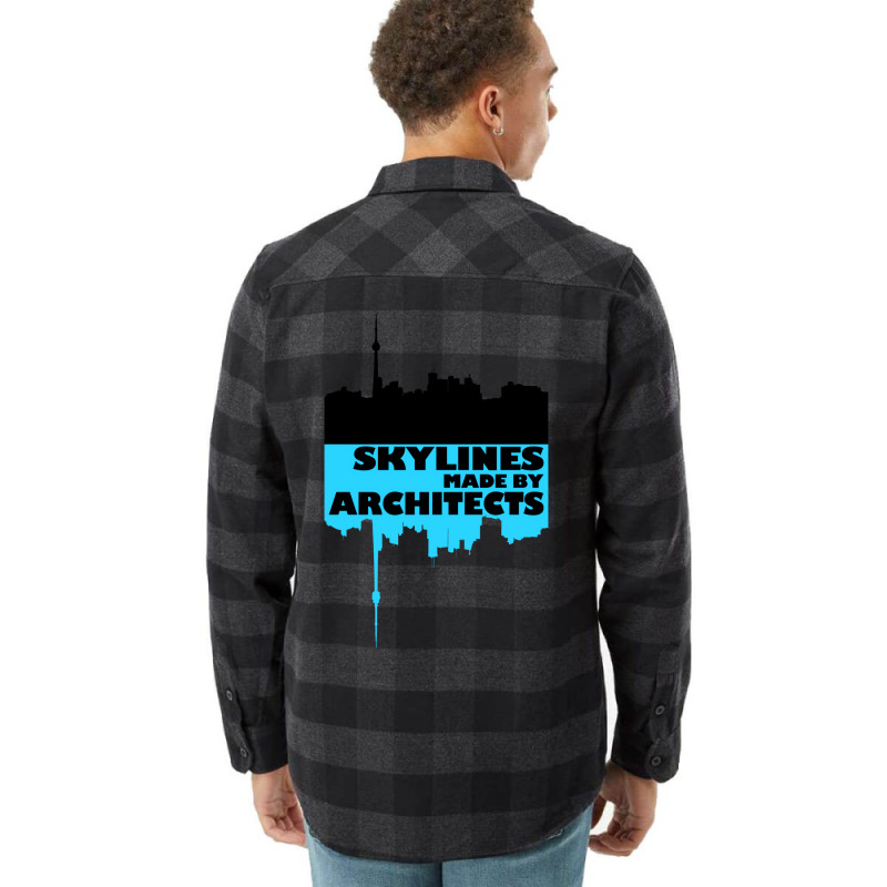 Skylines Made By Architects  Gift Flannel Shirt | Artistshot