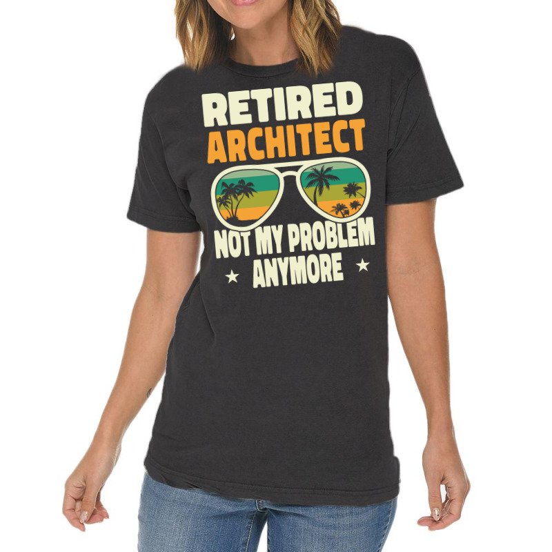 Retired Men Retired Architect Not My Problem Yellow Vintage T-shirt | Artistshot