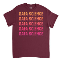 I Love Big Data Data Analytics Science Best Badass Data Scientist Funn Classic T-shirt | Artistshot