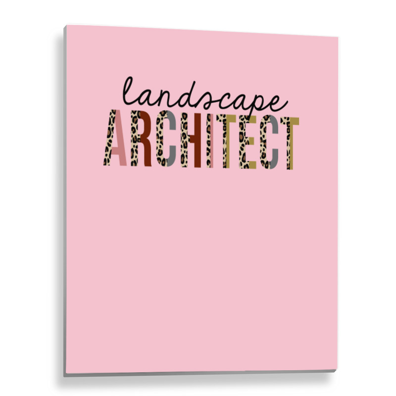 Landscape Architect Leopard Print Funny Boy Metal Print Vertical | Artistshot