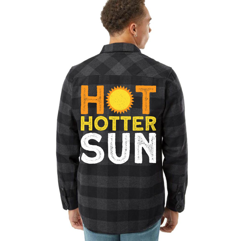 Hot Hotter Sun Sun Solar System Star Flannel Shirt | Artistshot