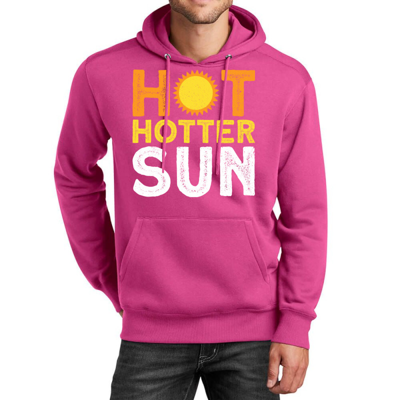 Hot Hotter Sun Sun Solar System Star Unisex Hoodie | Artistshot