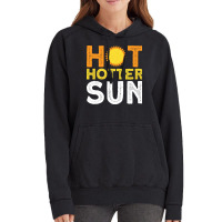 Hot Hotter Sun Sun Solar System Star Vintage Hoodie | Artistshot