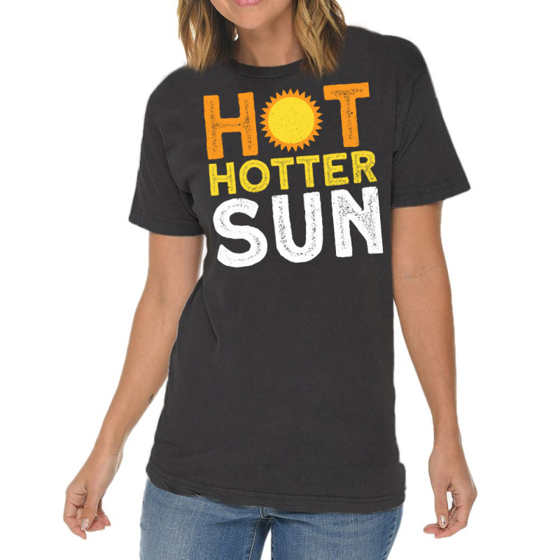 Hot Hotter Sun Sun Solar System Star Vintage T-shirt | Artistshot