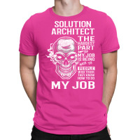 Solution Architect T  The Hardest Part Gift 2 Item Tee T-shirt | Artistshot