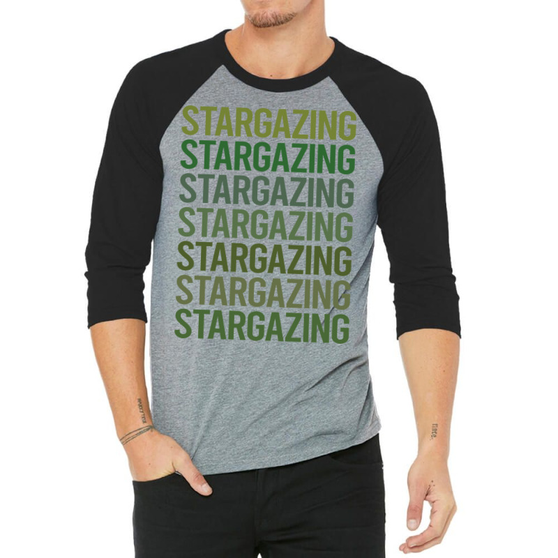 Green Text Stargazing Stargaze Summer 3/4 Sleeve Shirt by chafkiabeidv | Artistshot